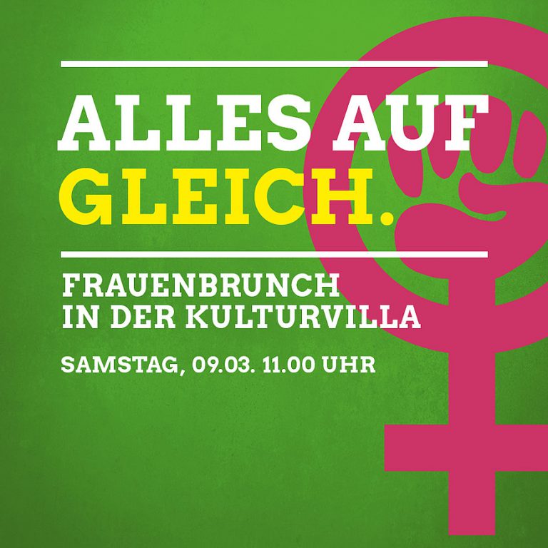 ALLES AUF GLEICH: Frauenbrunch in der Kulturvilla